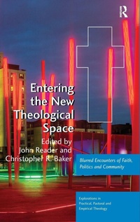 Enlarge image Cover: Entering the New Theological Space - Routledge