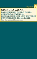 Cover: Die Leben des Gaddo Gaddi, Gherardo Starnina, Lorenzo di Bicci und weiterer K&uuml;nstler - Wagenbach