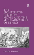 Cover: The Eighteenth-Century Novel and the Secularization of Ethics - Routledge