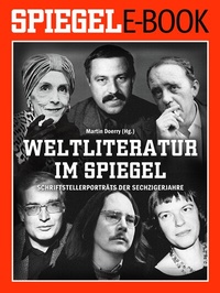 Abbildung von: Weltliteratur im SPIEGEL - Band 2: Schriftstellerporträts der Sechzigerjahre - Spiegel-Verlag