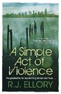 Cover: A Simple Act of Violence - Orion (an Imprint of The Orion Publishing Group Ltd )