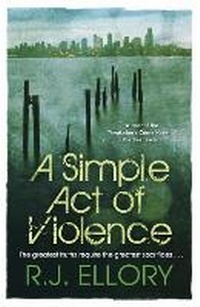 Enlarge image Cover: A Simple Act of Violence - Orion (an Imprint of The Orion Publishing Group Ltd )