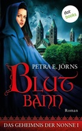 Cover: Das Geheimnis der Nonne - Erster Roman: Blutbann - dotbooks