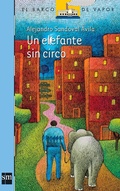 Cover: Un elefante sin circo - Ediciones SM