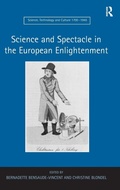 Cover: Science and Spectacle in the European Enlightenment - Routledge