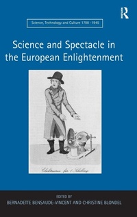 Enlarge image Cover: Science and Spectacle in the European Enlightenment - Routledge