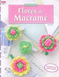 Abbildung von: Flores de macramé : 15 proyectos paso a paso - Editorial El Drac, S.L.