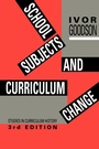 Cover: School Subjects and Curriculum Change - Falmer Press Ltd