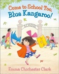 Cover: Come to School too, Blue Kangaroo! (Read Aloud) - HarperCollins