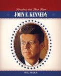 Cover: John F. Kennedy - Cavendish Square Publishing