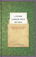 Cover: A Story Larger than My Own - University of Chicago Press