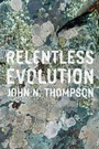 Cover: Relentless Evolution - University of Chicago Press