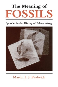 Abbildung von: The Meaning of Fossils - University of Chicago Press