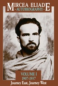 Cover: Mircea Eliade: Autobiography - University of Chicago Press