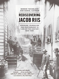 Bild: Rediscovering Jacob Riis - University of Chicago Press