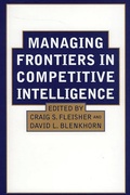 Cover: Managing Frontiers in Competitive Intelligence - Praeger Publishers Inc