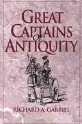 Cover: Great Captains of Antiquity - Praeger Publishers Inc