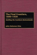 Cover: The Final Frontiers, 1880-1930 - Praeger Publishers Inc