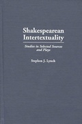 Cover: Shakespearean Intertextuality - Praeger Publishers Inc