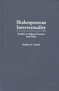 Enlarge image Cover: Shakespearean Intertextuality - Praeger Publishers Inc
