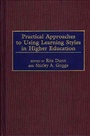 Cover: Practical Approaches to Using Learning Styles in Higher Education - Praeger Publishers Inc