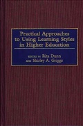 Cover: Practical Approaches to Using Learning Styles in Higher Education - Praeger Publishers Inc