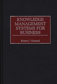 Enlarge image Cover: Knowledge Management Systems for Business - Praeger Publishers Inc