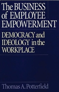 Abbildung von: The Business of Employee Empowerment - Praeger Publishers Inc