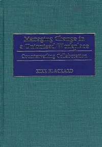 Abbildung von: Managing Change in a Unionized Workplace - Praeger Publishers Inc