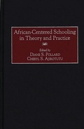 Cover: African-Centered Schooling in Theory and Practice - Praeger Publishers Inc