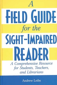 Abbildung von: A Field Guide for the Sight-Impaired Reader - Greenwood Press