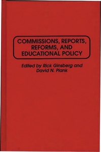 Enlarge image Cover: Commissions, Reports, Reforms, and Educational Policy - Praeger Publishers Inc