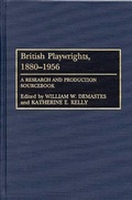 Cover: British Playwrights, 1880-1956 - Greenwood Press