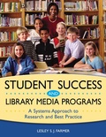 Cover: Student Success and Library Media Programs - Libraries Unlimited Inc