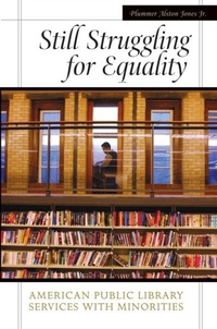 Abbildung von: Still Struggling for Equality - Bloomsbury Libraries Unlimited