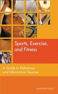 Abbildung von: Sports, Exercise, and Fitness - Bloomsbury Libraries Unlimited
