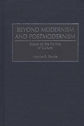 Cover: Beyond Modernism and Postmodernism - Praeger Publishers Inc