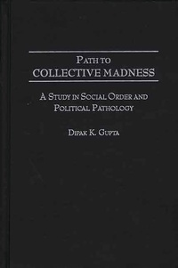 Enlarge image Cover: Path to Collective Madness - Praeger Publishers Inc