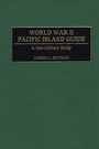 Cover: World War II Pacific Island Guide - Greenwood Press