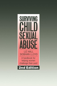 Enlarge image Cover: Surviving Child Sexual Abuse - Routledge Falmer