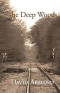 Cover: The Deep Woods - Blue Horse Press