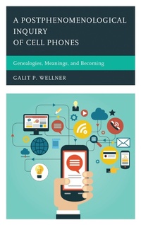 Enlarge image Cover: A Postphenomenological Inquiry of Cell Phones - Lexington Books