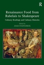Cover: Renaissance Food from Rabelais to Shakespeare - Routledge