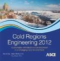 Cover: Cold Regions Engineering 2012 - American Society of Civil Engineers
