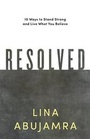 Cover: Resolved - 10 Ways to Stand Strong and Live What You Believe - Baker Academic, Div of Baker Publishing Group