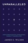 Cover: Unparalleled - Baker Academic, Div of Baker Publishing Group