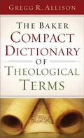 Cover: The Baker Compact Dictionary of Theological Terms - Baker Academic, Div of Baker Publishing Group