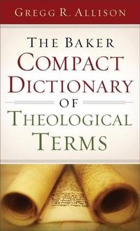 Enlarge image Cover: The Baker Compact Dictionary of Theological Terms - Baker Academic, Div of Baker Publishing Group