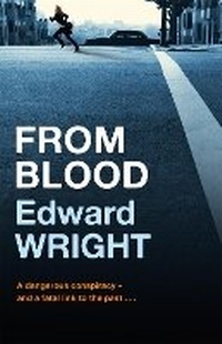 Enlarge image Cover: From Blood - Orion (an Imprint of The Orion Publishing Group Ltd )