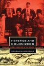Cover: Heretics and Colonizers - Cornell University Press